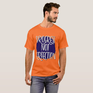 Voortgang Niet Perfectie Slogan T-shirt