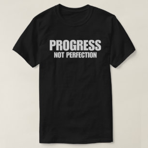 Voortgang Niet Perfectie T-shirt