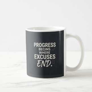 Vooruitgang begint waar excuses eindigen. koffiemok