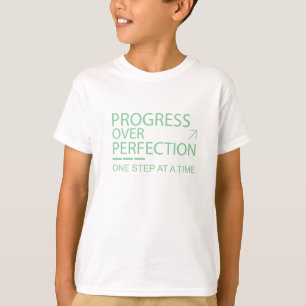 Vooruitgang Boven Perfectie Motiverende Typografie T-shirt