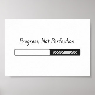 Vooruitgang, geen perfectie – Poster Art