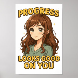 Vooruitgang ziet er goed uit op je PNG - Anime Sty Poster