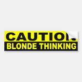 VOORZICHTIG, BLOND DENKEN BUMPERSTICKER (Voorkant)