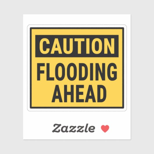 Voorzichtig overstromingen in aantocht sticker (Vel)