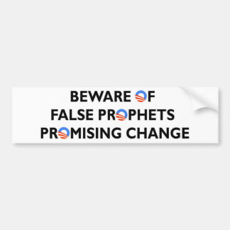 Voorzichtig valse profets die verandering beloven bumpersticker