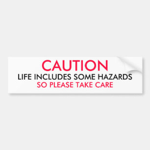 VOORZICHTIGHEID - De levensduur omvat enkele gevar Bumpersticker