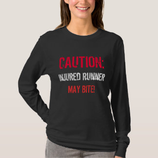 VOORZICHTIGHEID:, gewonde Runner, MAG BITE BITE! T-shirt
