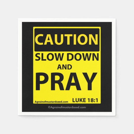 Voorzichtigheid Langzame omlaag en bidden Servetten (Voorkant)