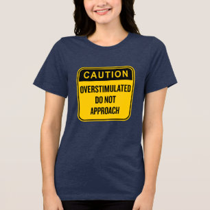 Voorzichtigheid overprikkeld niet grappig benadere Tri-Blend shirt