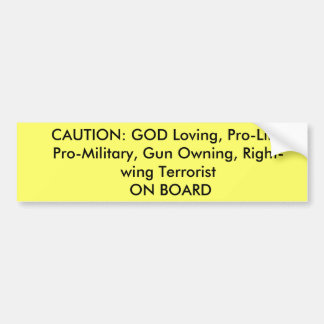 VOORZIENING: GOD Loving, Pro-Life, Pro-Militair, G Bumpersticker