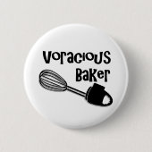 Voracious Baker - Funny Pin Button (Voorkant)