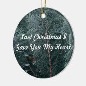 Vorige kerst gaf ik je mijn hart keramisch ornament (Links)