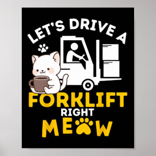 Vorkheftruckchauffeur Katten Amp Gecertificeerde V Poster