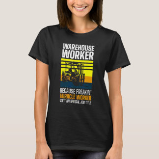 Vorkheftruckchauffeur Logisticien magazijn Worker  T-shirt