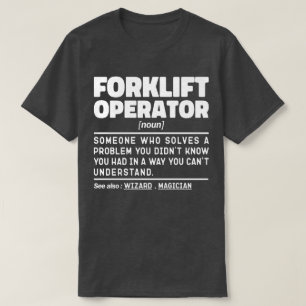 Vorkheftruckchauffeur Onderhoud Reparateur Citaat  T-shirt