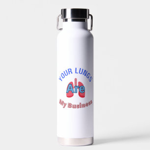 Vos poumons sont ma Bouteille d'eau d'affaires