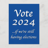 Vote 2024 Si nous avons encore des élections Carte (Devant)