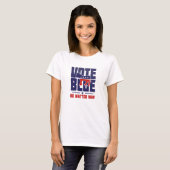 Vote Bleu Peu Importe Qui T-shirt (Devant entier)
