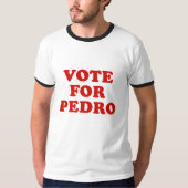 Vote for Pedro  T-shirt (Voorkant)
