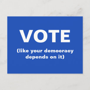 Vote like your democracy depends on it blue briefkaart