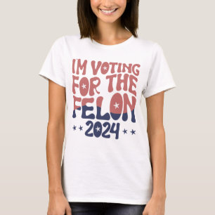 Vote pour le T-shirt féminin Felon 2024