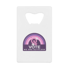 Vote We Are Ruthless Kredietkaart Flessenopener