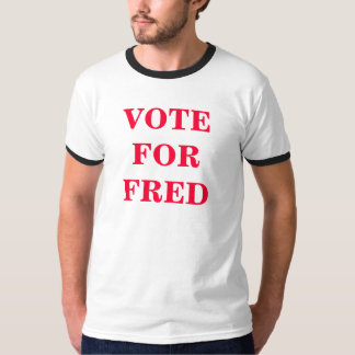VOTEFORFRED T-SHIRT