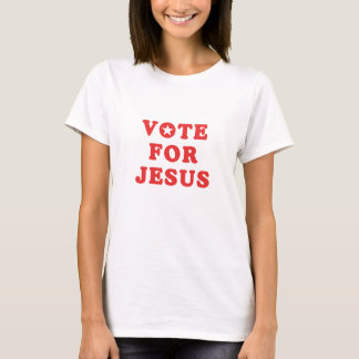 Voter Pour Le T-shirt Jésus