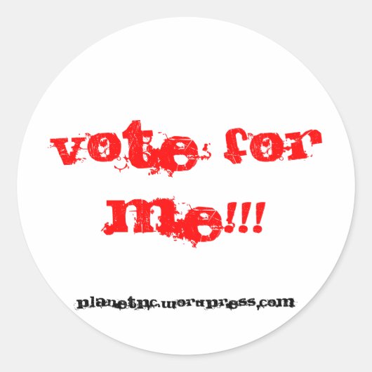 votez pour moi ! ! ! Autocollant (Devant)