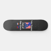 Votez Trump hors de nos vies skateboard (Horz)