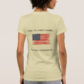 Voting!  Its a matter of morality t-shirt (Dos)