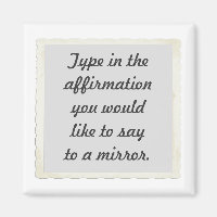 Votre affirmation sur un Magnet miroir