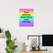 Votre attitude détermine votre altitude Poster (Bureau à domicile)