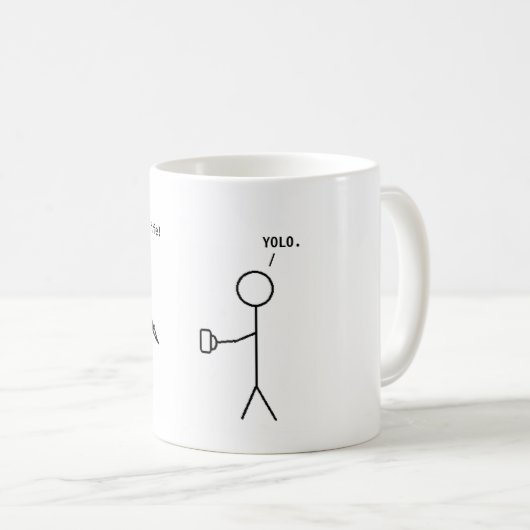 Votre café ou votre vie - YOLO Mug (Devant droit)