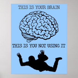 Votre cerveau sur le parachutisme Affiche drôle si
