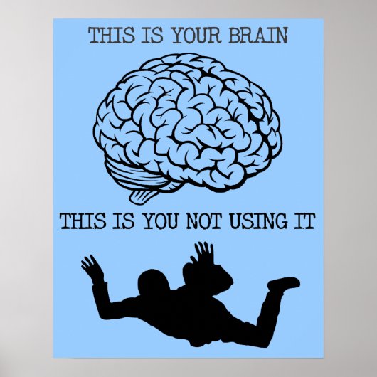 Votre cerveau sur Skydiving Funny Poster Signe Imp (Devant)