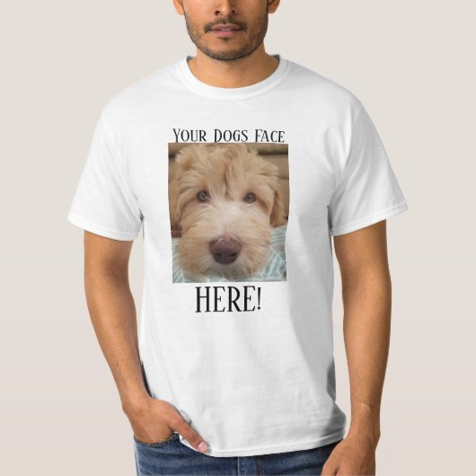Votre de chiens de visage T-shirt blanc ici (Devant)