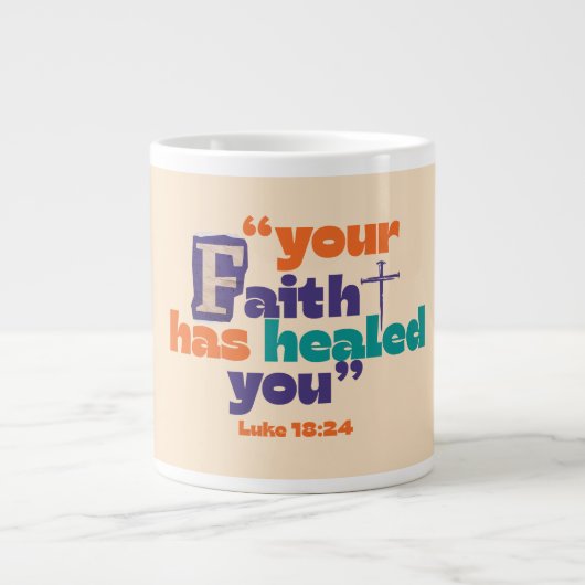 Votre Foi Vous A Guéri - Mug (Devant)