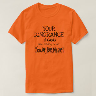 Votre Ignorance Votre T-Shirt De Défaite - Matthi