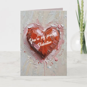 Votre My Forever Valentine - Carte Saint Valentin