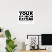 Votre opinion (ne) compte Funny Poster (Bureau à domicile)
