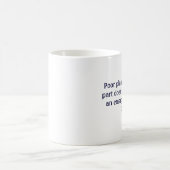 Votre pauvre prévoyant non ma tasse de secours (Centre)