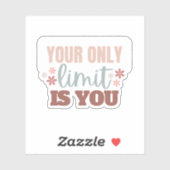 "Votre seule limite est vous" Autocollant en vinyl (Feuille)