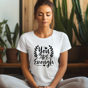 Votre T-shirt Affirmation Suffit