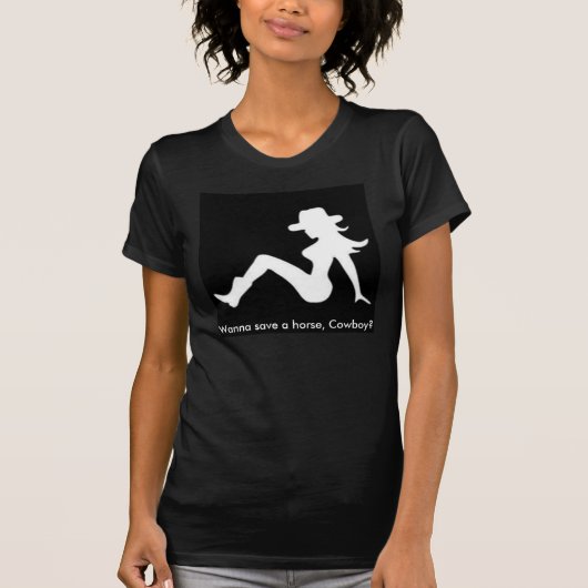 Voulez sauver un cheval, cowboy ? T-shirt (Devant)