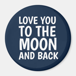 VOUS AIMEZ À LA LUNE ET À L'ARRIÈRE MAGNETS
