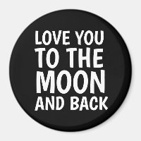 VOUS AIMEZ À LA LUNE ET À L'ARRIÈRE MAGNETS