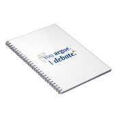 Vous argumentez. Je débats cahier (Côté Droit)