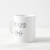 Vous avez besoin de la tasse de Jésus (Devant gauche)