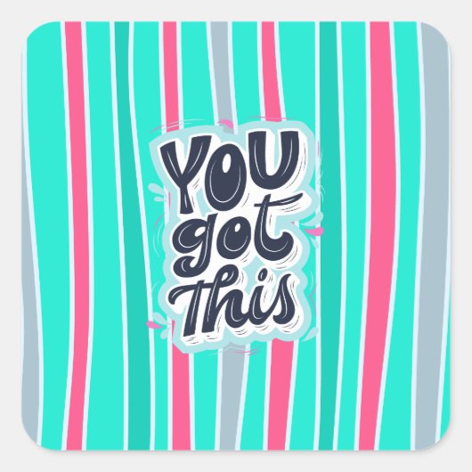 "Vous avez ceci !" Sticker d'affirmation motivatio (Devant)